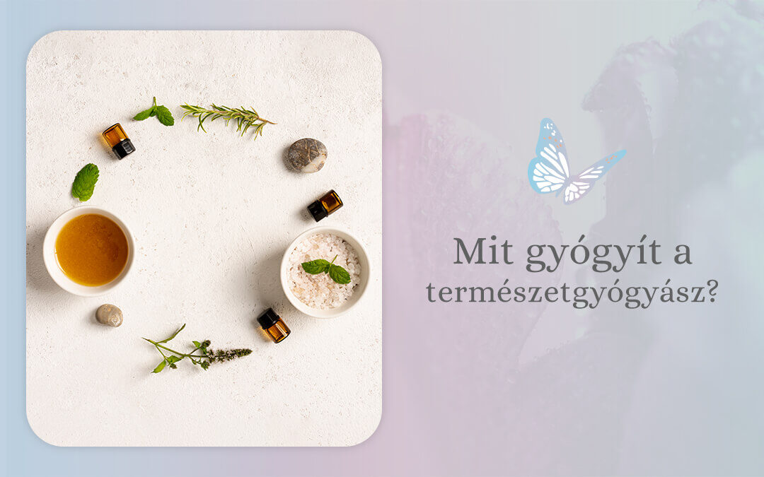 Mit gyógyit a természetgyógyász?