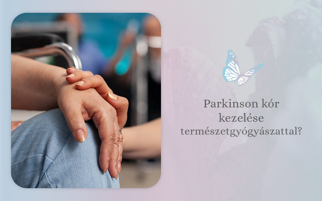Parkinson kór kezelése természetgyógyászattal